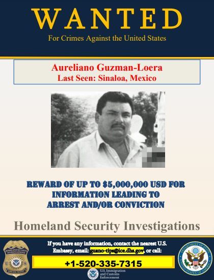 Aureliano Guzman Loera El Guano WANTED Poster by the U.S. Government.