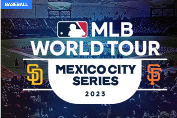 MLB World Tour: Padres & Giants Preparing For 2023 Mexico City Series
